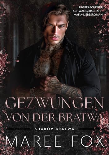 Gezwungen von der Bratwa: Überraschende Schwangerschaft-Mafia-Liebesroman (Sharov Bratwa 2)