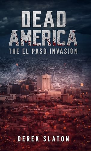 Dead America - Die Invasion Von El Paso (Dead America - German Language Edition 9)
