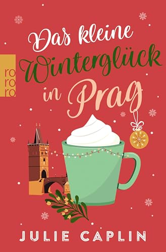 Das kleine Winterglück in Prag: Eine Kurzgeschichte der SPIEGEL-Bestsellerautorin