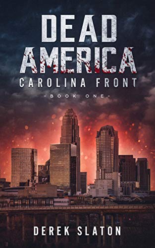 Dead America - Carolina Front Buch Eins (Dead America - German Language Edition 5)