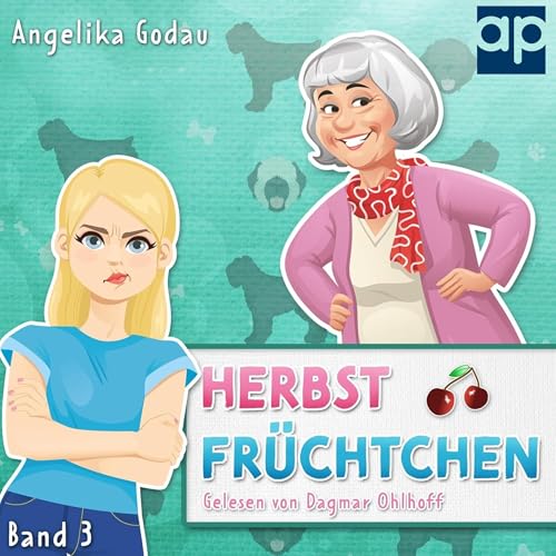 Herbstfrüchtchen: Herbstfrühling - Liebe, Pubertät und andere Überraschungen 3