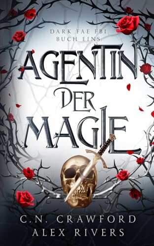 Agentin der Magie (Dark Fae FBI, Band 1)