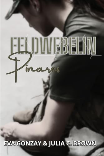 Feldwebelin Pinares (Verbündete, Band 2)