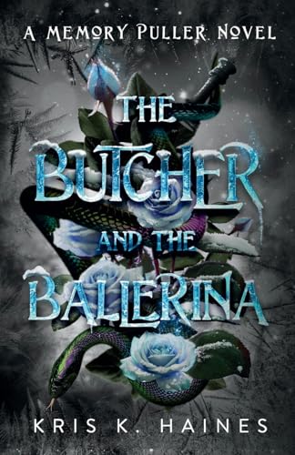 The Butcher and the Ballerina (The Memory Puller Series)