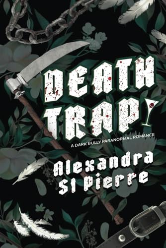 Deathtrap: Book 1 of the Murder and Mayhem Series