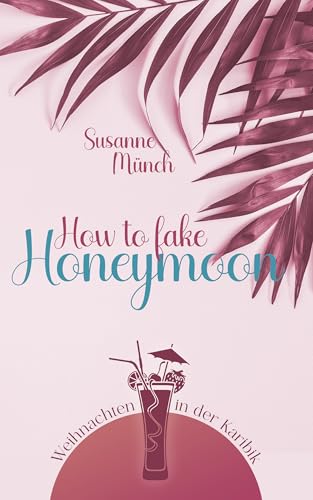 How to fake honeymoon: Weihnachten in der Karibik
