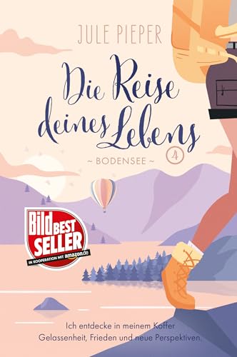 Die Reise deines Lebens 4: Bodensee