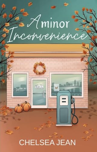 A Minor Inconvenience: Oakwood Falls Book 1