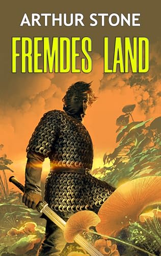 Fremdes Land (Alpha LitRPG buchreihe 4)