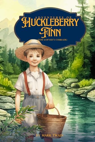 Adventures of Huckleberry Finn: With Original Illustrations