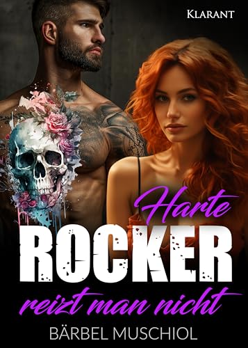 Harte Rocker reizt man nicht. Rockerroman (Hell Reaper Motorcycle Club 5)