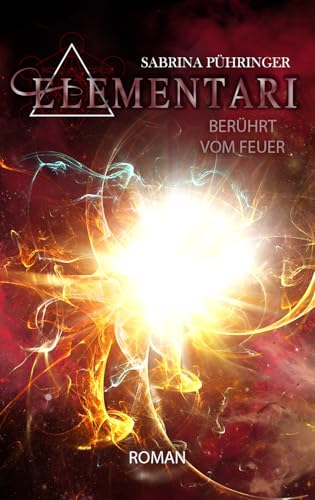 Elementari: Berührt vom Feuer