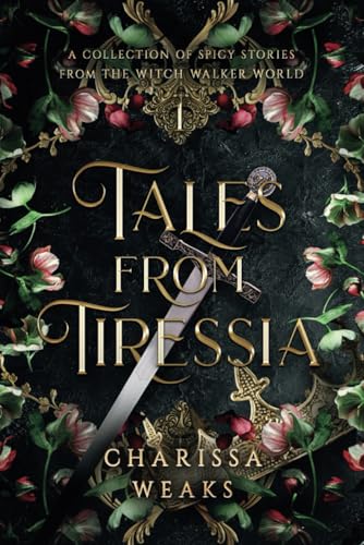 Tales from Tiressia: A Collection of Spicy Stories from the Witch Walker World