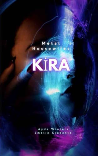 Metal Housewifes: Kira