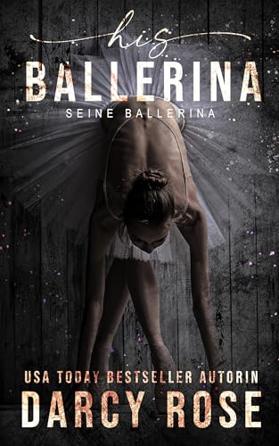 His Ballerina: Seine Ballerina (Tanz für Mich 1)