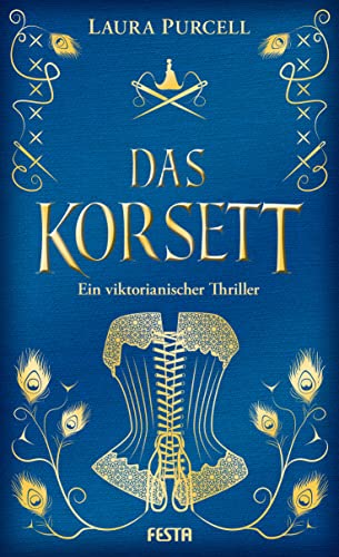 Das Korsett: Ein viktorianischer Thriller