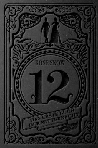 12 - Das erste Buch der Mitternacht (12 - Die Bücher der Mitternacht, Band 1)