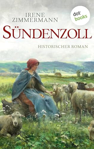 Sündenzoll: Historischer Roman