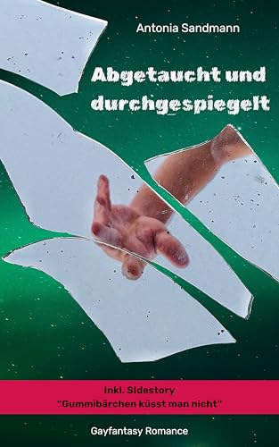 Abgetaucht und durchgespiegelt
