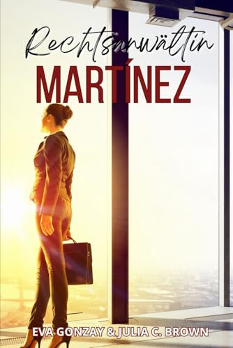 Rechtsanwältin Martínez (Verbündete, Band 3)