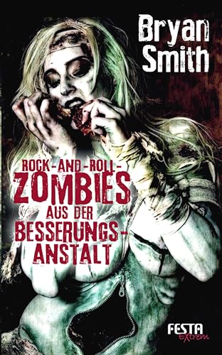 Rock-and-Roll-Zombies aus der Besserungsanstalt: Thriller