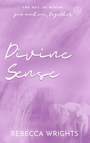 Divine Sense (The Nat. 20 Series Book 2): A Billionaire Boyfriend, Secret Relationship, Found Family Romance Novel