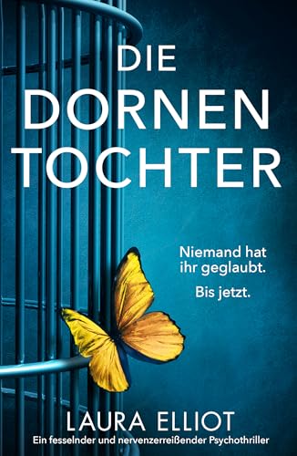Die Dornentochter: Ein fesselnder und nervenzerreißender Psychothriller