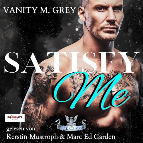 Satisfy Me: Black Squad MC 3