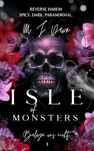 Isle of Monsters 1: Belüge uns nicht - Dark Reverse Harem deutsch/ Spicy Dark Fantasy / Dark Paranormal Romance / spicy romance deutsch / haters to lovers deutsch / spicy bücher / Bully Romance