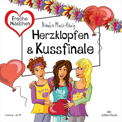 Herzklopfen & Kussfinale: Freche Mädchen