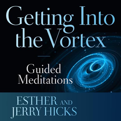 Getting into the Vortex: Guided Meditations