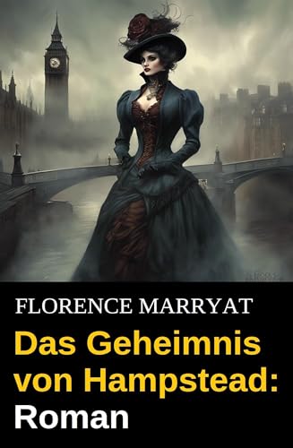 Das Geheimnis von Hampstead: Roman