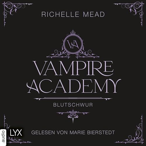Blutschwur: Vampire-Academy 4
