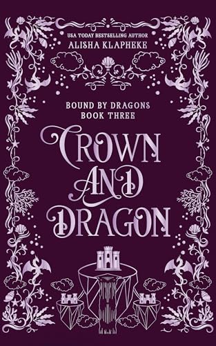 Crown and Dragon (Bound by Dragons Book 3)