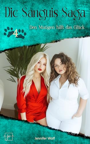 Die Sanguis Saga 4: Den Mutigen hilft das Glück