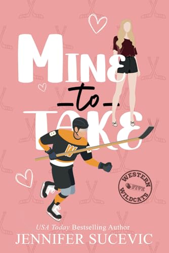 Mine to Take (Western Wildcats Hockey, Band 5)
