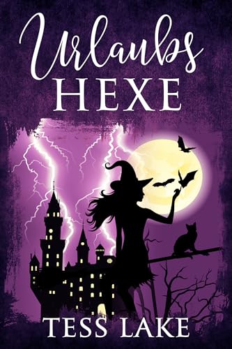 Urlaubshexe (Die Torrent-Hexen von Harlot Bay 5)
