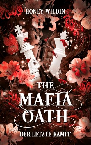 The Mafia Oath: Der letzte Kampf (The Mafia Oath Trilogie 3)