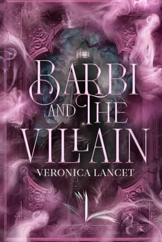 Barbi and The Villain (Barbi & the Villain, Band 1)