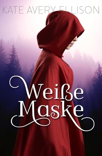 Weiße Maske (Die Saga der Verschworenen 4)
