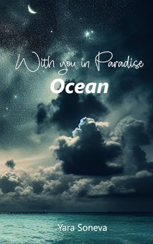 With you in Paradise - Ocean: Slow-Burn & Holiday-Romance mit Happy End