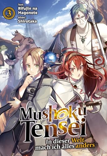 Mushoku Tensei: In dieser Welt mach ich alles anders (Light Novel): Band 3
