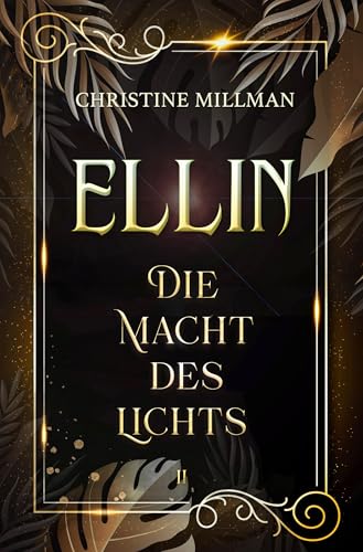 Ellin - Die Macht des Lichts (Ellin Band 2)