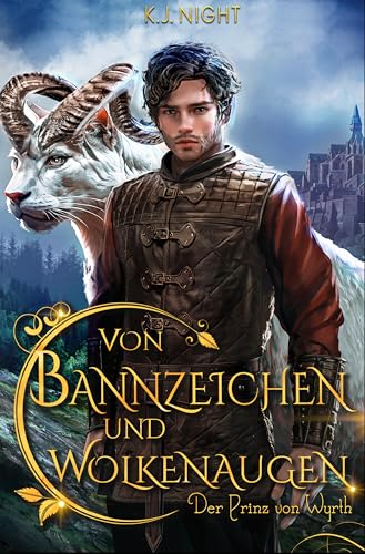 Der Prinz von Wyrth: Von Bannzeichen und Wolkenaugen 1 (Fantasy Gay Romance/ Enemies-to-Lovers)