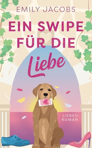 Ein Swipe für die Liebe: Liebesroman (Book & Coffee, Band 1)