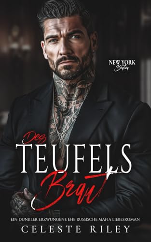 Des Teufels Braut: Ein dunkler erzwungene Ehe russische Mafia Liebesroman (New York Bratva, Band 1)