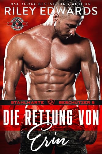 Die Rettung von Erin (SFOA): Red Team – Stahlharte Beschützer