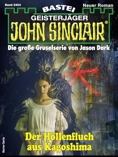 John Sinclair 2404: Der Höllenfluch aus Kagoshima