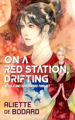 On a Red Station, Drifting (Xuya Universe)