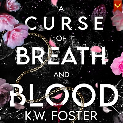 A Curse of Breath and Blood: The Mind Breaker, Book 1
